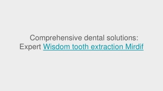 comprehensive dental solutions expert wisdom