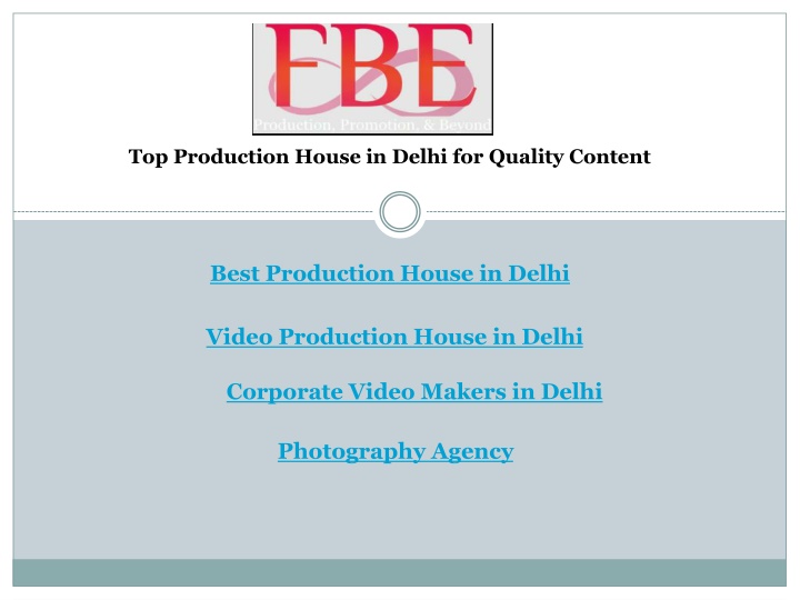 top production house in delhi for quality content