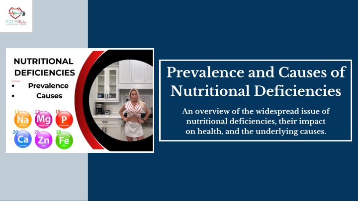 prevalence and causes of nutritional deficiencies