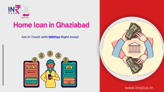 INR PLUS  Services Home Loan in Ghaziabad