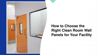 How to Choose the Right Clean Room Wall Panels for Your Facility