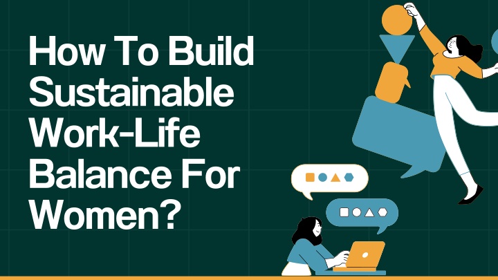 how to build sustainable work life balance