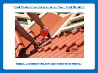 When to Consider Roof Restoration for Your Home