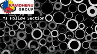 MS Hollow Pipes | Strong & Durable | Kamdhenu