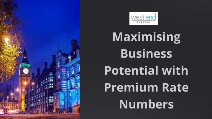 maximising business potential with premium rate