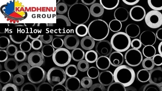 MS Hollow Pipes | Strong & Durable | Kamdhenu