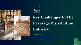 Key Challenges In The Beverage Distribution Industry