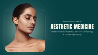 Advance Your Career in Aesthetic Medicine with Kosmoderma Academy Advanced Dermatology & Cosmetology Training