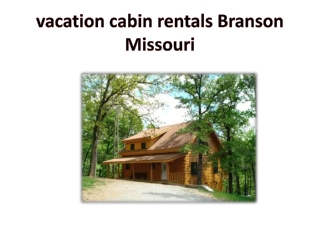 vacation cabin rentals Branson Missouri