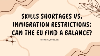 Skills Shortages vs. Immigration Restrictions: Can the EU Find a Balance?