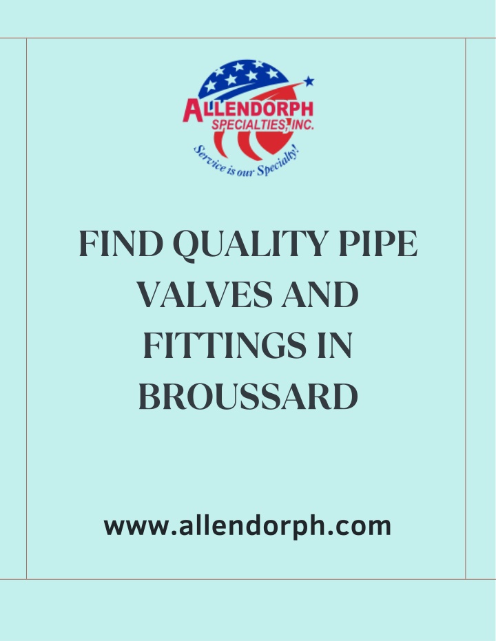 find quality pipe valves and fittings in broussard