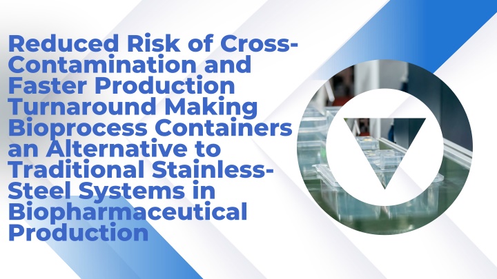 reduced risk of cross contamination and faster