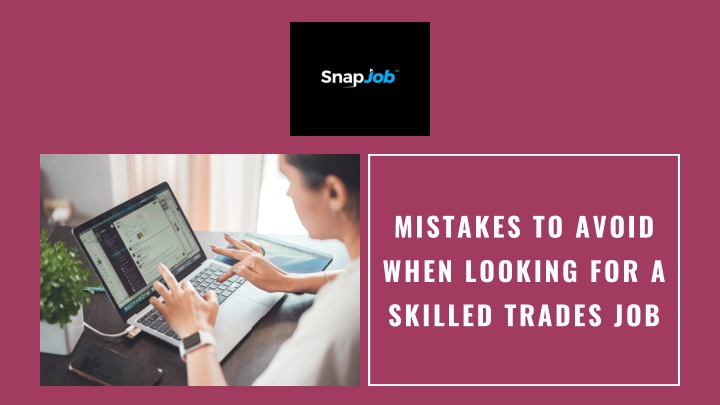 mistakes to avoid when looking for a skilled