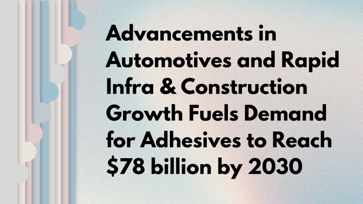 advancements in automotives and rapid infra