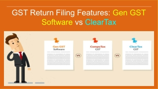 Comparison of GSTR-1 Features and Special Benefits of Gen GST vs. ClearTax