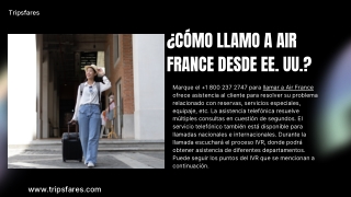 ¿Cómo llamo a Air France desde EE. UU.?