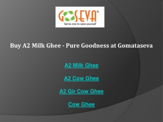 Buy A2 Milk Ghee  Pure Goodness at Gomataseva