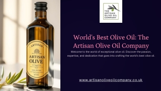 World's Best Olive Oil The Artisan Olive Oil Company