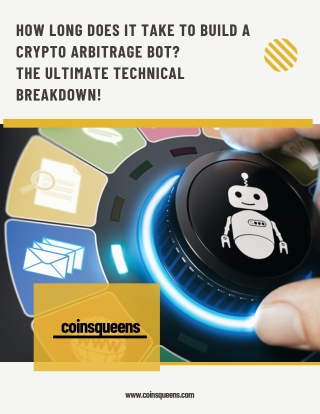 How Long Does It Take to Build a Crypto Arbitrage Bot The Ultimate Technical Breakdown!