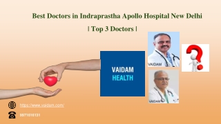 Best Doctors in Indraprastha Apollo Hospital New Delhi