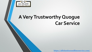 A Very Trustworthy Quogue Car Service