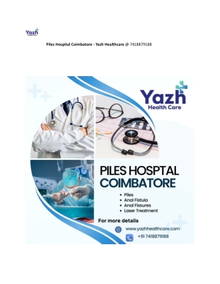 Piles Hospital Coimbatore - Yazh Healthcare @ 7418879188