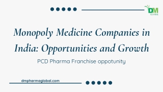 Monopoly Medicine Companies in India Opportunities and Growth