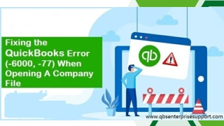 How to Fix QuickBooks Error 6000, 77 (When Opening a Company File)