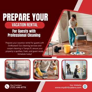 Prepare Your Vacation Rental for Guests with Professional Cleaning