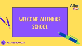 Best Preschool in Kanpur | Allen Kids |  91-6390907015