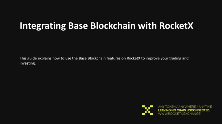 integrating base blockchain with rocketx this