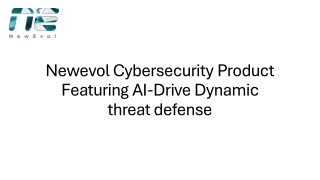 newevolcybersecurity product featuring ai drive