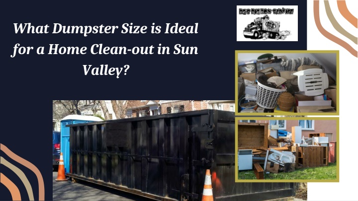 what dumpster size is ideal for a home clean