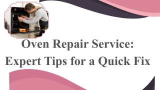 Oven Repair Service: Expert Tips for a Quick Fix