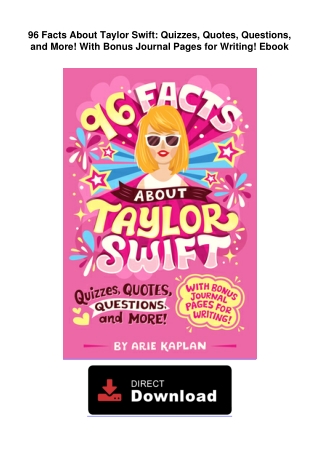 PDF-96-Facts-About-Taylor-Swift:-Quizzes,-Quotes,-Questions,-and-More!-With-Bonu