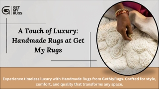 a touch of luxury handmade rugs at get my rugs
