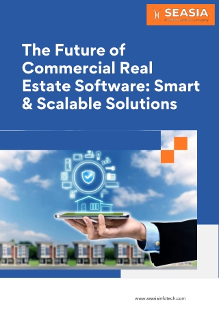 The Future of Commercial Real Estate Software Smart & Scalable Solutions