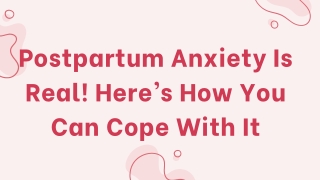 Postpartum Anxiety Is Real! Here’s How You Can Cope With It