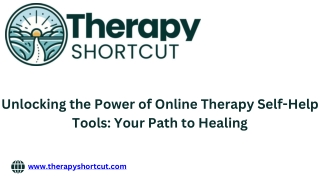 Unlocking the Power of Online Therapy Self-Help Tools: Your Path to Healing