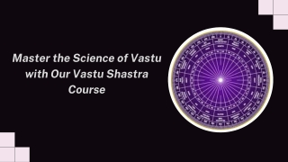 master the science of vastu with our vastu