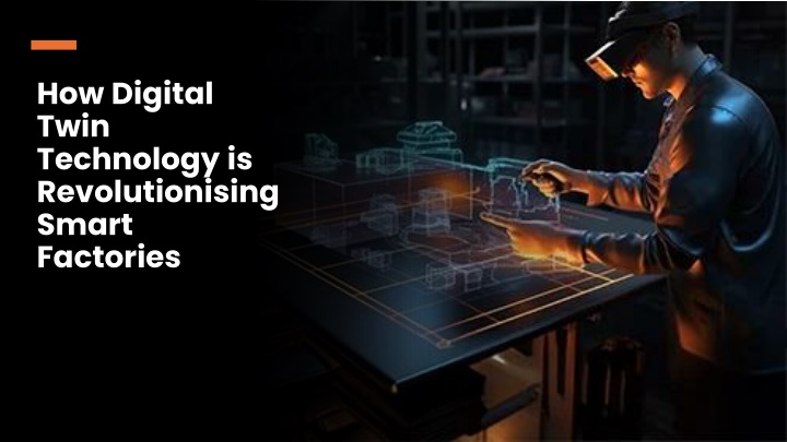 how digital twin technology is revolutionising smart factories