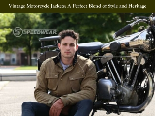 Vintage Motorcycle Jackets: A Perfect Blend of Style and Heritage