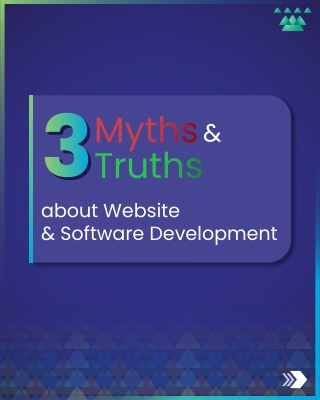 3 Myths vs Truths _ Website & Software Development