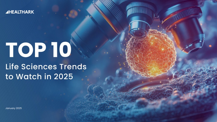 top 10 life sciences trends to watch in 2025