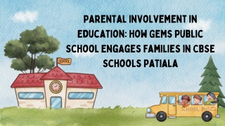 How GEMS Public School Engages Families in CBSE Schools Patiala