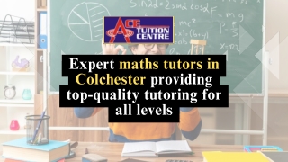 Expert maths tutors in Colchester providing top-quality tutoring for all levels