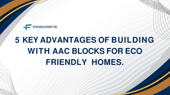 5 key advantages of building with aac blocks for eco friendly homes