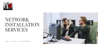 Network Installation ServicesBy Ighty Support