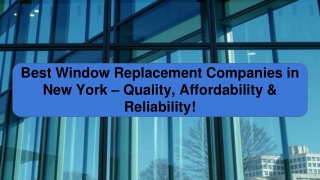 Best Window Replacement Companies in New York – Quality, Affordability & Reliability!