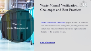 Waste Manual Verification: Challenges and Best Practices